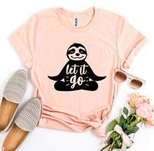 Load image into Gallery viewer, Let It Go T-shirt - For When We Need that Reminder!
