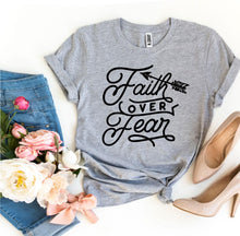 Load image into Gallery viewer, Faith Over Fear T-shirt
