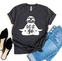 Load image into Gallery viewer, Let It Go T-shirt - For When We Need that Reminder!
